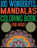 100 Wonderful Mandalas Coloring Book For Adult