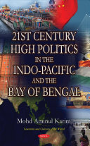 21st Century High Politics in the Indo-Pacific and the Bay of Bengal