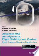 Advanced UAV Aerodynamics, Flight Stability and Control