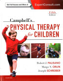 Campbell's Physical Therapy for Children Expert Consult