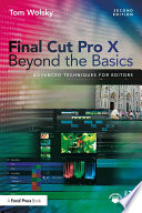 Final Cut Pro X Beyond the Basics