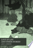 LOVE OF LIFE AND OTHER STORIES