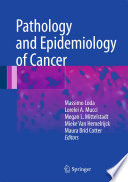 Pathology and Epidemiology of Cancer