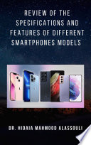 Review of the Specifications and Futures of Different Smartphones Models